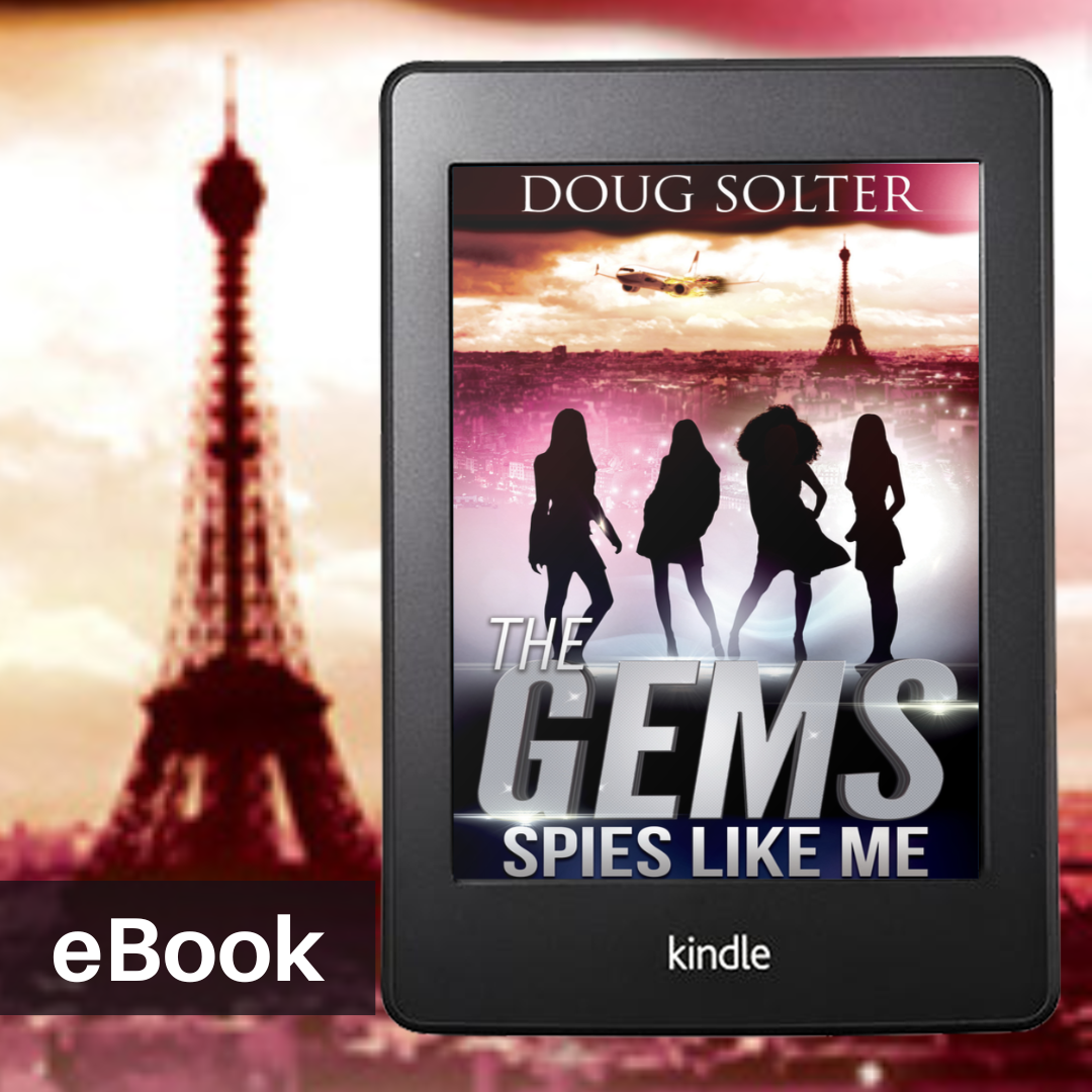 The image features an e-book cover of "Spies Like Me" by Doug Solter. The cover displays a silhouette of the Eiffel Tower and a stylized graphic of three women in close proximity, suggesting a sense of mystery and intrigue.