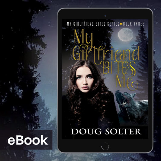 My Girlfriend Bites Me eBook (MGB #3)