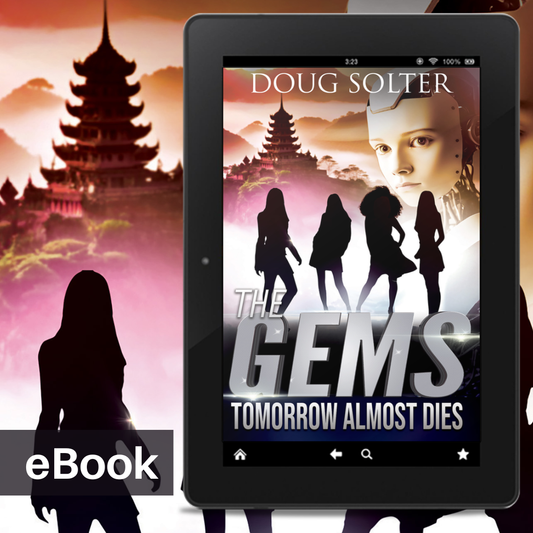 Tomorrow Almost Dies eBook (The Gems #8)
